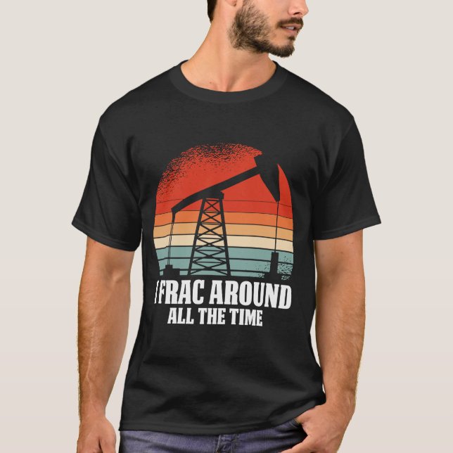 Camiseta Frack de perfuração do perfurador de óleo de campo (Frente)