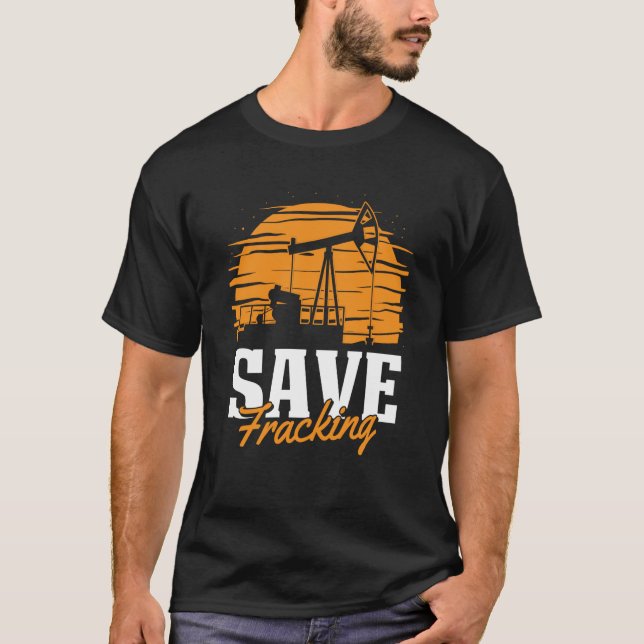 Camiseta Fracking de Campo de Óleo para Salvar Fracker de F (Frente)