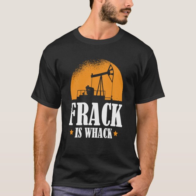 Camiseta Fracking de Fracker de Óleo de Perfuração de Humor (Frente)