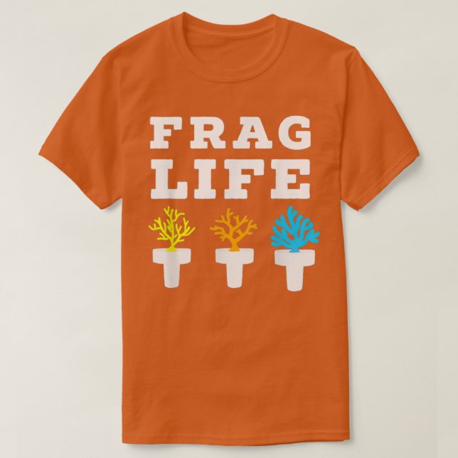 Camiseta Frag Life Coral Reef Saltwater Aquário Engraçado A (Frente do Design)