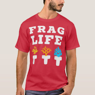 Camiseta Frag Life Coral Reef Saltwater Aquário Engraçado A
