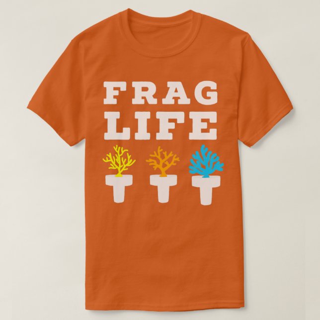 Camiseta Frag Life Coral Reef Saltwater Aquário Engraçado A (Frente do Design)