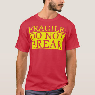 Camiseta frágil não quebrar