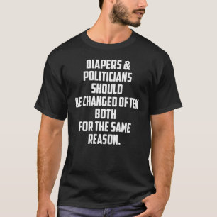 Camiseta Fraldas E Políticos Devem Ser Alterados Muitas Vez