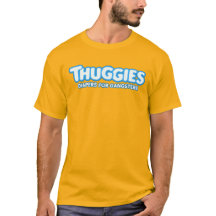FRALDAS THUGGIES T-Shirt