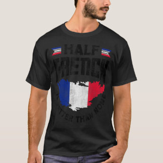 Camiseta França Bandeira Francesa Metade Do Francês É Melho