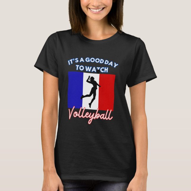 Camiseta França Bandeira Voleibol É Um Bom Dia Ver Vo (Frente)