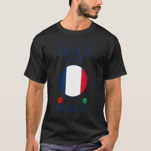 Camiseta França Está Chamando Eu Tenho Que Ir Bandeira Fran