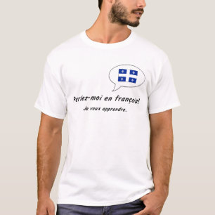 Camiseta francais do en Parlez-moi (versão de Quebeque)