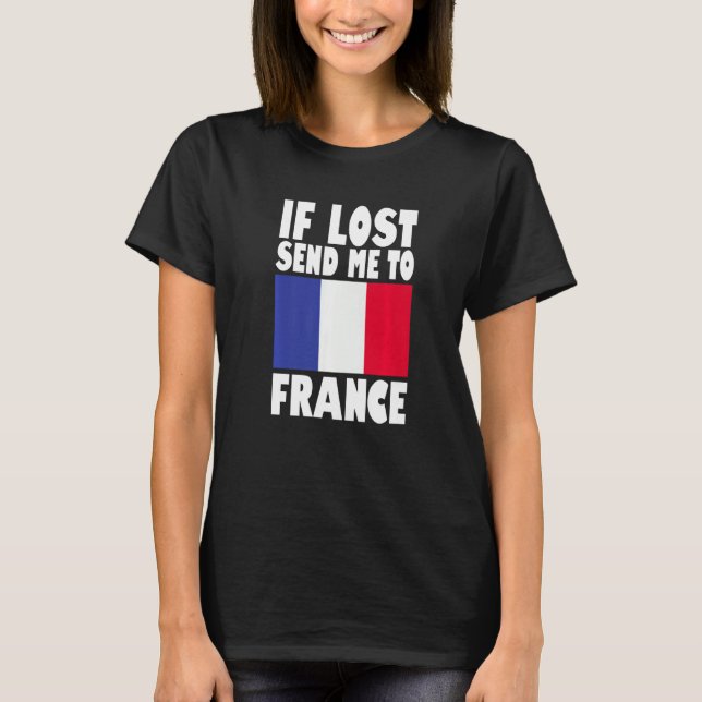 Camiseta France Flag Design  If lost send me to France Prem (Frente)