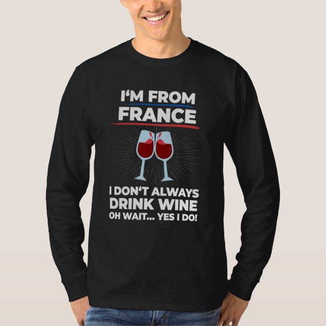 Camiseta France saying french wine for frenchman (Frente)