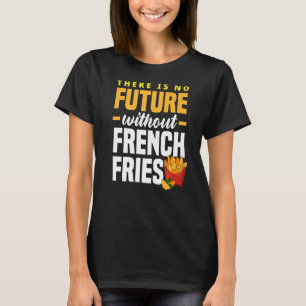 Camiseta Francês Franco Não Há Futuro Sem Fries Franceses