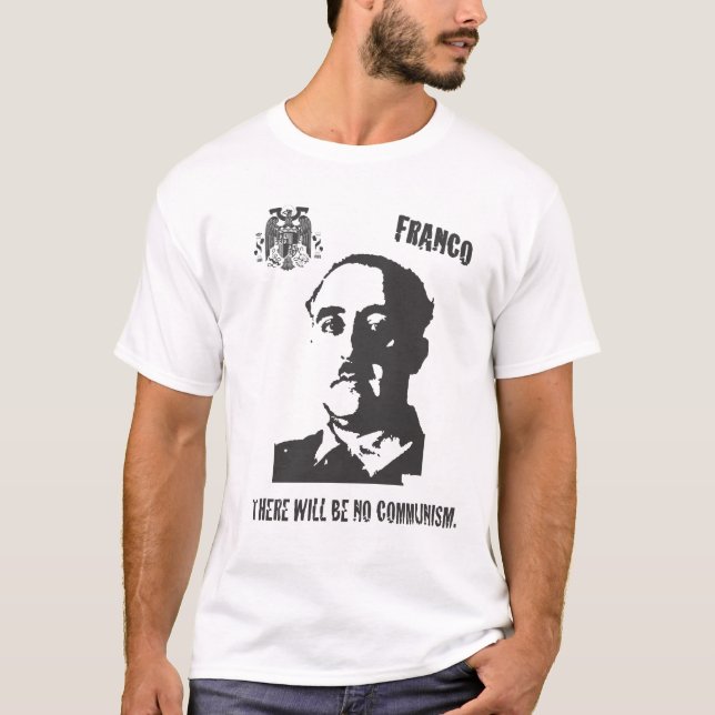 Camiseta Franco lá não será nenhum comunismo (Frente)