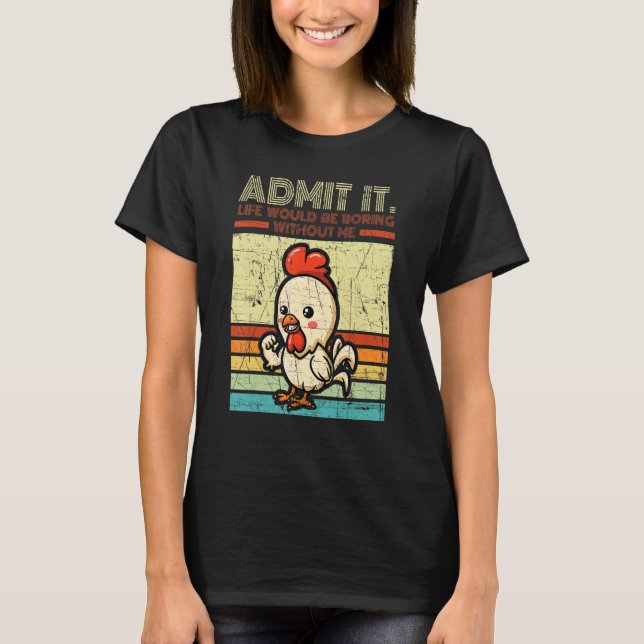 Camiseta Frango Aflito Admito Que a Vida Seria Tediosa S (Frente)