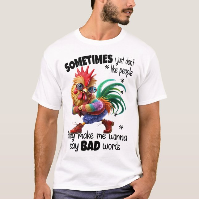 Camiseta Frango - Às vezes eu simplesmente não gosto das pe (Frente)