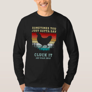 Camiseta Frango Às Vezes Você Só Precisa Dizer Cacareja Es