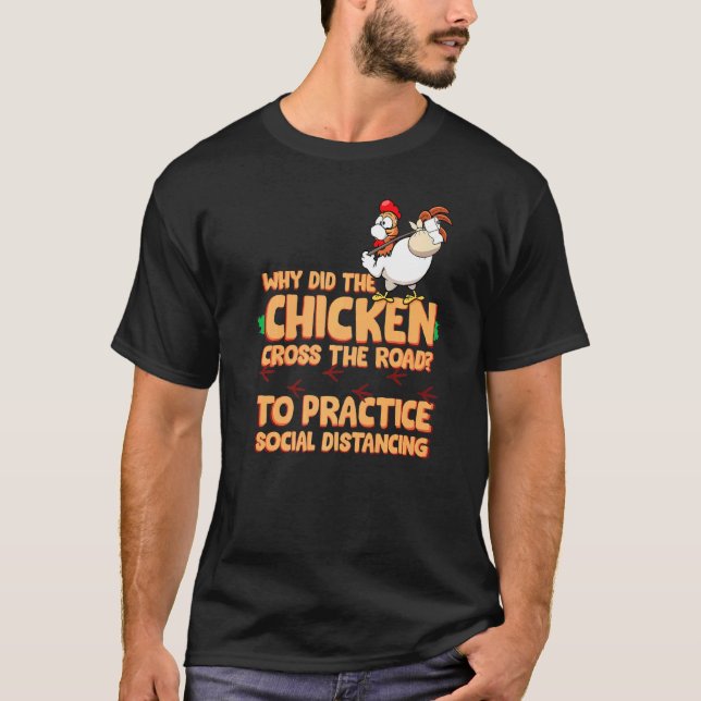 Camiseta Frango Atravessando a Estrada 2 Pratique o Distanc (Frente)