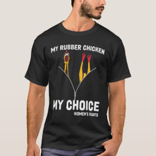 Camiseta Frango de Borracha Meu Corpo Minha Escolha Pro Esc