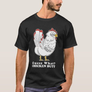 Camiseta Frango Engraçado Adivinha Que Bumbum De Frango