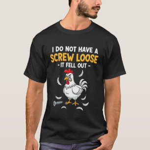 Camiseta Frango Engraçado Eu Não Tenho Um Parafuso Solto Lo