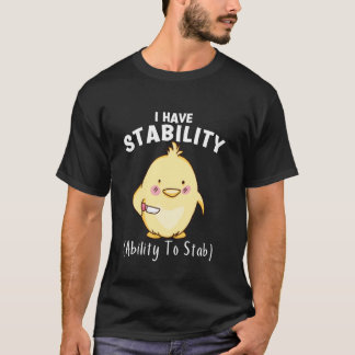 Camiseta Frango Engraçado Eu Tenho Estabilidade A Capacidad