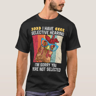 Camiseta Frango Engraçado Eu tenho uma Fazenda de Audição S