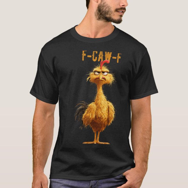 Camiseta Frango Engraçado-F-caw-f, Galinha Fcawf (Frente)