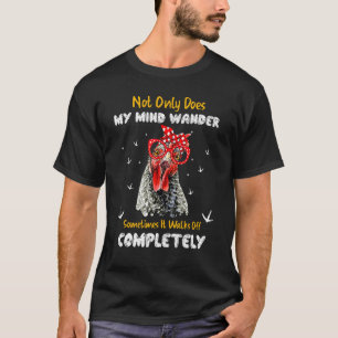 Camiseta Frango Engraçado Não Só Faz Minha Mente Vagar Fran