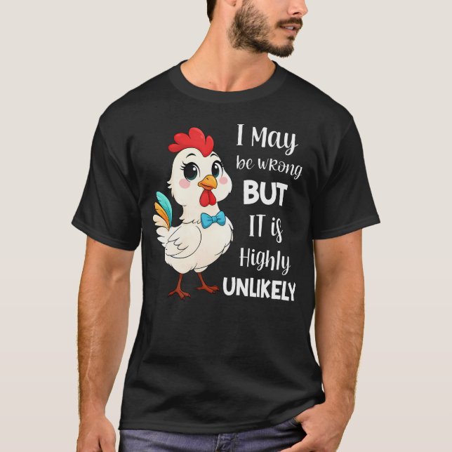 Camiseta Frango Eu Posso Estar Errado Mas É Altamente (Frente)