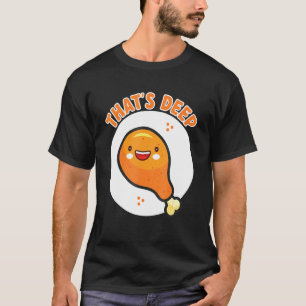 Camiseta Frango Frito Crocante E Delicioso Profundo