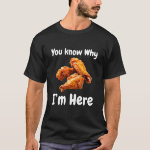 Camiseta Frango Hot Wing Você Sabe Por Que Estou Aqui Tailg