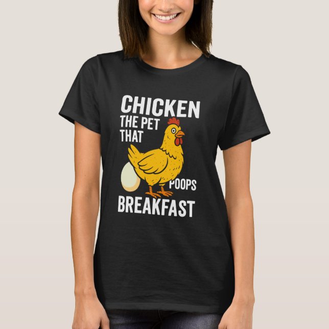 Camiseta Frango O Pet Que Faz Cocô no Café da Manhã (Frente)