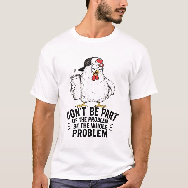 Camiseta Frango Problema Inteiro (Frente)