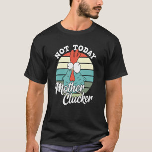 Camiseta Frangos Retro Não Hoje Agrupamento Mãe Hen C