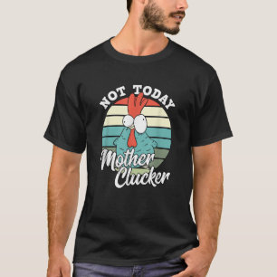 Camiseta Frangos Retro Não Hoje Agrupamento Mãe Hen C