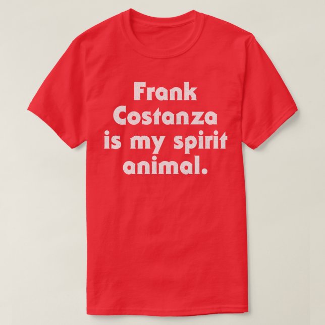 Camiseta Frank Costanza É Meu Animal Espírito (Frente do Design)