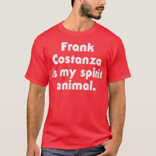 Camiseta Frank Costanza É Meu Animal Espírito