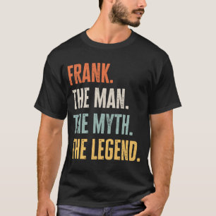 Camiseta Frank O Melhor Homem Mito Legenda Melhor Nome Fran