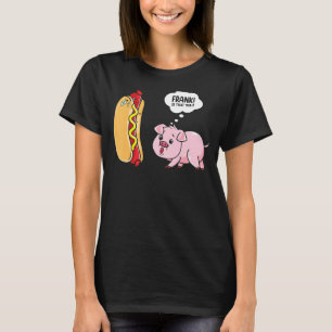 Camiseta Frank, Seu Cachorro Quente Gag Foodie