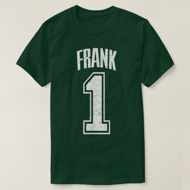Camiseta Frank Supporter Number 1 Greatest Fan  (Frente do Design)
