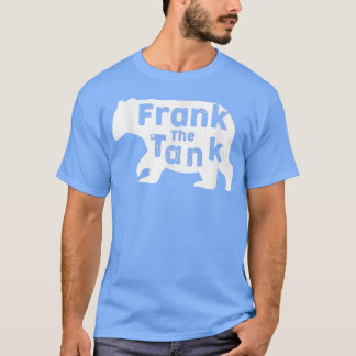 Camiseta Frank the Tank - Huge Bear - Funny News Story 