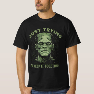 Camiseta Frankenstein só tentando manter isso junto