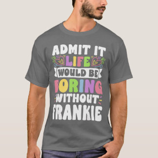 Camiseta Frankie Nome Personalizado Dito Divertido Primeiro