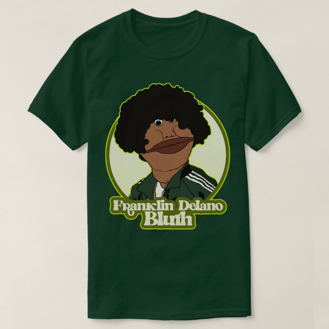 Camiseta Franklin Delano Bluth (Frente do Design)