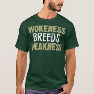Camiseta Fraqueza das Raças de Trabalho1
