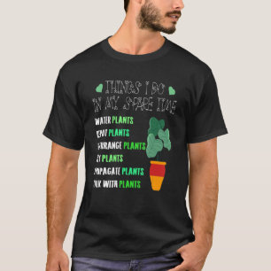 Camiseta Frase de jardinagem Ditados de jardineiro Plantas