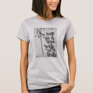 Camiseta Frase inspiradora - Erva e desejo