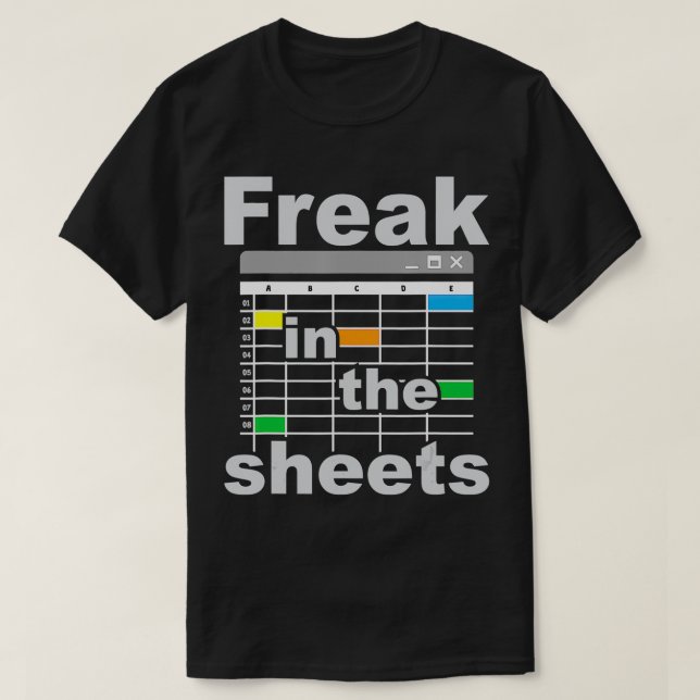 Camiseta Freak In The Sheets  Funny Accountant Analyst Secr (Frente do Design)