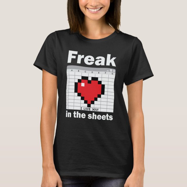 Camiseta Freak In The Sheets Valentines Accountant Spreadsh (Frente)