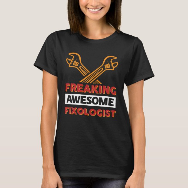 Camiseta Freaking Awesome Fixologist Carpenter Handyman Woo (Frente)